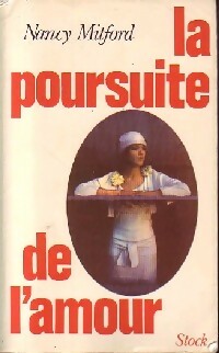Livrenpoche : La poursuite de l'amour - Nancy Mitford - Livre
