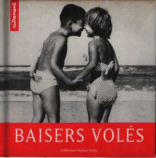 Baisers volés - Hulton Getty - Livre