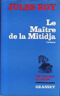 Livrenpoche : Les chevaux du soleil Tome IV : Le maître de la mitidja - Jules Roy - Livre