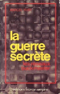 Livrenpoche : La guerre secrète. Les réseaux Buckmaster - Marcel Ruby - Livre