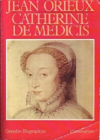 Livrenpoche : Catherine de Médicis - Jean Orieux - Livre
