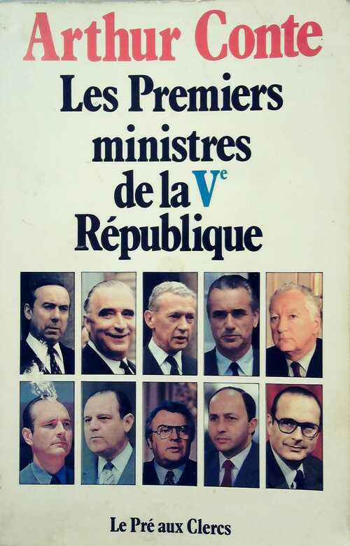 Livrenpoche : Les Premiers Ministres de la Ve République - Arthur Conte - Livre