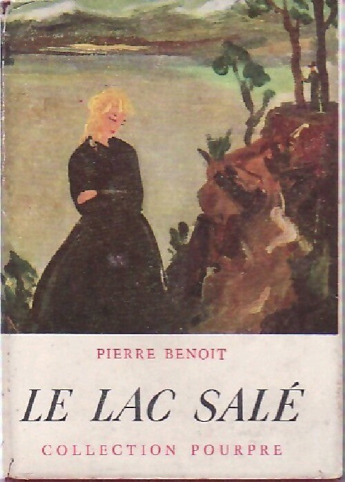 Livrenpoche : Le lac salé - Pierre Benoit - Livre