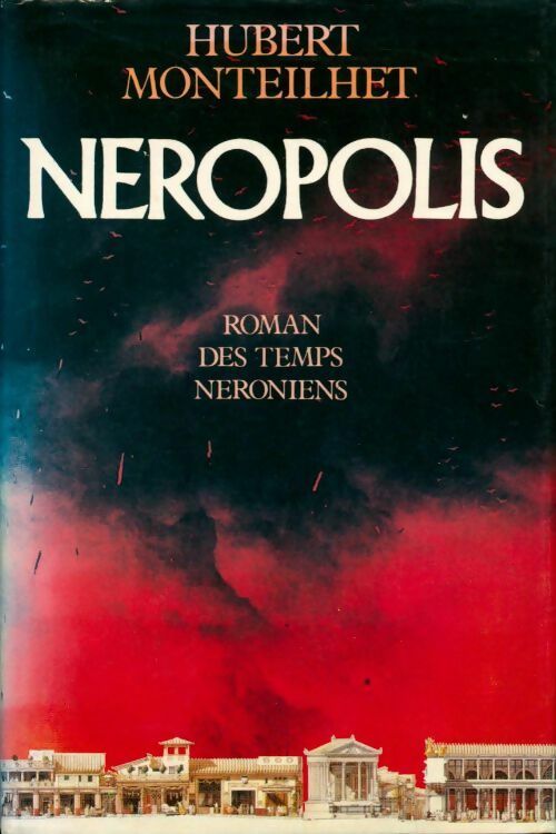 Livrenpoche : Néropolis - Hubert Monteilhet - Livre