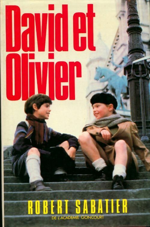 David et Olivier - Robert Sabatier -  France Loisirs GF - Livre
