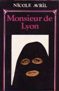 Monsieur de Lyon - Nicole Avril -  France Loisirs GF - Livre