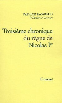 Livrenpoche : Troisième chronique du règne de Nicolas 1er - Patrick Rambaud - Livre