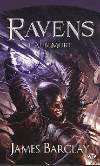 Livrenpoche : Ravens Tome I : AubeMort - James Barclay - Livre