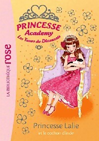 Livrenpoche : Princesse Academy Tome XXXIX : Princesse Lalie et le cochon d'Inde - Vivian French - Livre