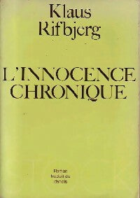Livrenpoche : L'innocence chronique - Klaus Rifbjerg - Livre
