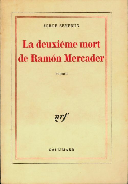 Livrenpoche : La deuxième mort de Ramòn Mercader - Jorge Semprun - Livre