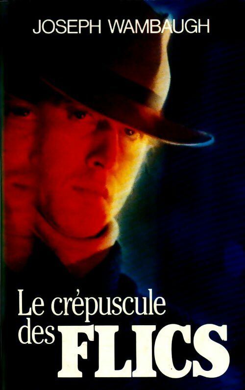 Livrenpoche : Le crépuscule des flics - Eric Waton, Joseph Wambaugh - Livre