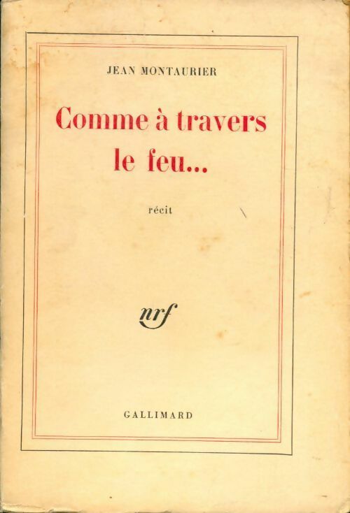 Livrenpoche : Comme à travers le feu - Jean Montaurier - Livre