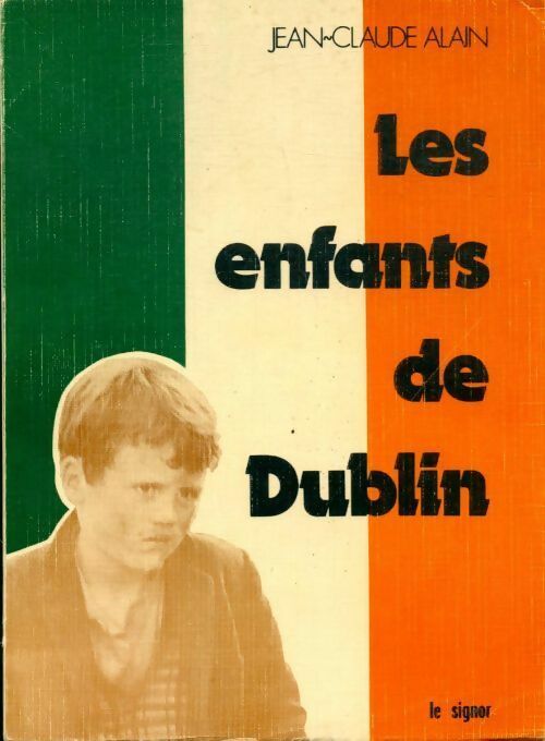 Livrenpoche : Les enfants de Dublin - Jean-Claude Alain - Livre