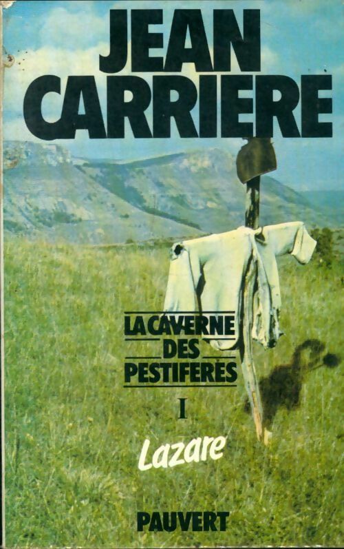 Livrenpoche : La caverne des pestiférés Tome I : Lazare - Jean Carrière - Livre