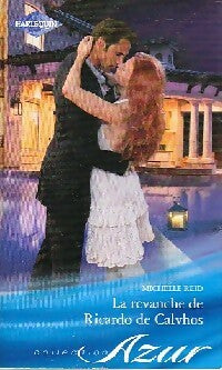 Livrenpoche : La revanche de Ricardo de Calvhos - Michelle Reid - Livre