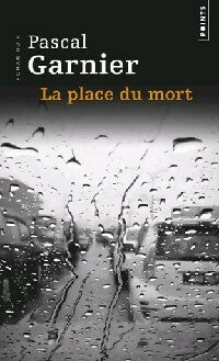 Livrenpoche : La place du mort - Pascal Garnier - Livre