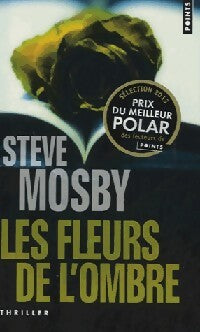 Livrenpoche : Les fleurs de l'ombre - Steve Mosby - Livre