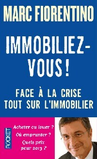 Livrenpoche : Immobiliez-vous - Marc Fiorentino - Livre