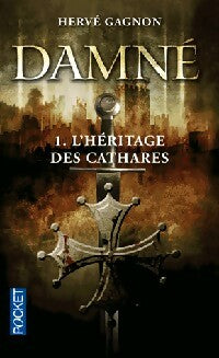 Livrenpoche : Damné Tome I : L'héritage des Cathares - Hervé Gagnon - Livre