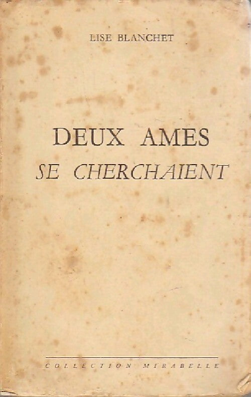 Deux âmes se cherchaient - Lise Blanchet - Livre