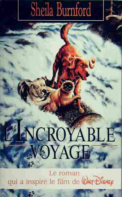 Livrenpoche : L'incroyable voyage - Sheila Burnford - Livre