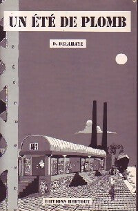 Livrenpoche : Un été de plomb - Dominique Delahaye - Livre