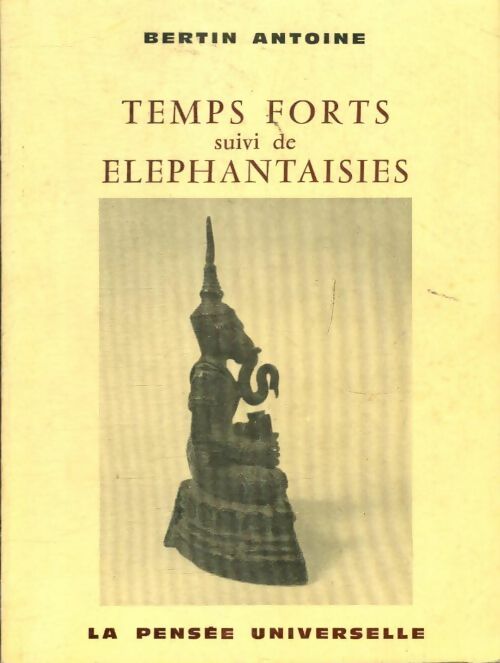Livrenpoche : Temps forts / Eléphantaisies - Bertin Antoine - Livre