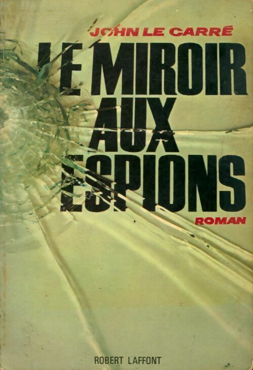 Livrenpoche : Le miroir aux espions - John Le Carré - Livre