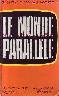 Livrenpoche : Le monde parallèle - Pierre Accoce, Jean Dewever - Livre