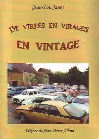 Livrenpoche : De virées en virage en vintage - Jean-Lou Janes - Livre