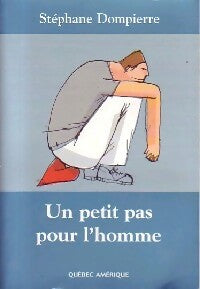 Livrenpoche : Un petit pas pour l'homme - Stéphane Dompierre - Livre