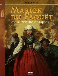 Livrenpoche : Marion du Faouët ou la révolte des gueux - Margot Bruyère - Livre