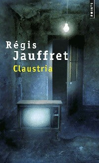 Claustria - Régis Jauffret -  Points - Livre