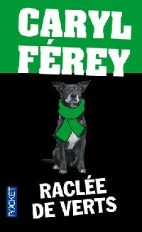 Livrenpoche : Raclée de verts - Caryl Férey - Livre