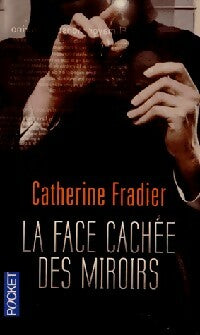 La face cachée des miroirs - Catherine Fradier -  Pocket - Livre