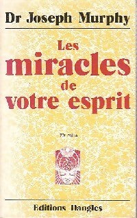 Livrenpoche : Les miracles de votre esprit - Joseph Murphy - Livre