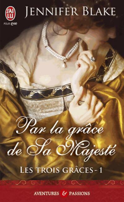 Livrenpoche : Pour la grâce de sa majesté - Jennifer Blake - Livre
