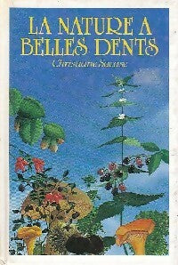 Livrenpoche : La nature a belles dents - Chistiane Sacase - Livre