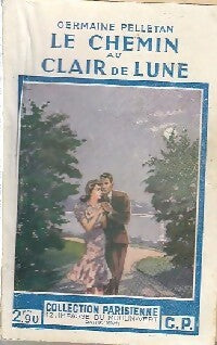 Livrenpoche : Le chemin au clair de lune - Germaine Pelletan - Livre
