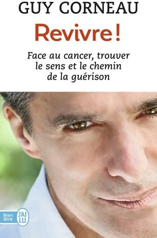Livrenpoche : Revivre ! - Guy Corneau - Livre