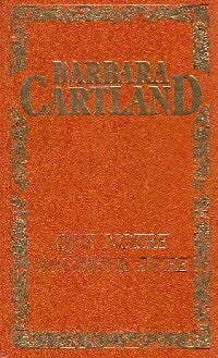 Livrenpoche : Que notre bonheur dure - Barbara Cartland - Livre