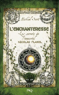 Les secrets de l'immortel Nicolas Flamel Tome VI : L'enchanteresse - Michael Scott - Livre