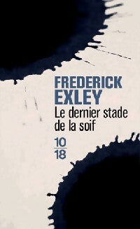 Livrenpoche : Le dernier stade de la soif - Frederick Exley - Livre