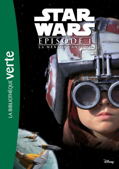Livrenpoche : Star Wars Episode I : La menace fantôme - Patricia C. Wrede - Livre