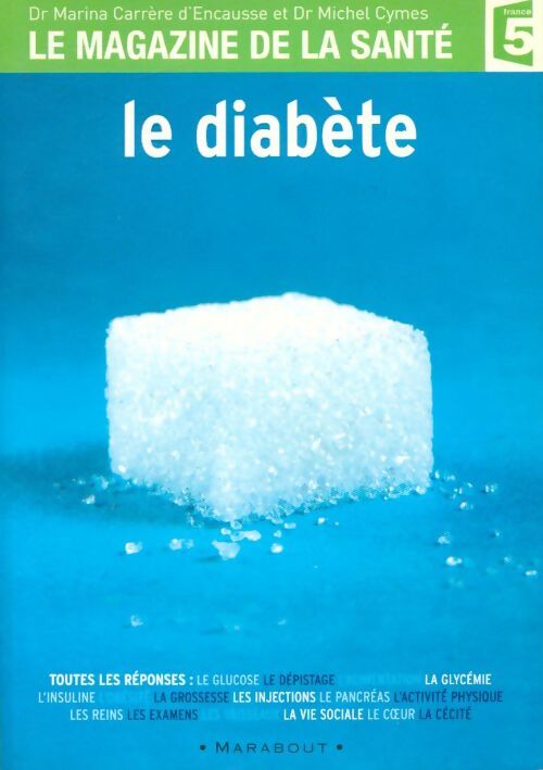 Livrenpoche : Le diabète - Michel Cymes, Marina Carrère d'Encausse - Livre