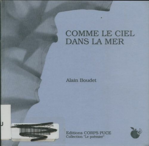 Livrenpoche : Comme le ciel dans la mer - Alain Boudet - Livre