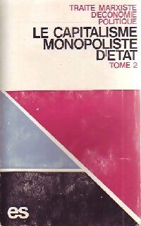 Livrenpoche : Le capitalisme monopoliste d'état Tome II - Collectif - Livre