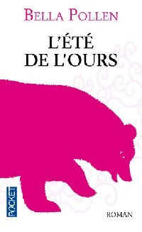 L'été de l'ours - Bella Pollen - Livre