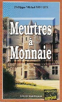 Meurtres a Monnaie - Philippe-Michel Dillies - Livre